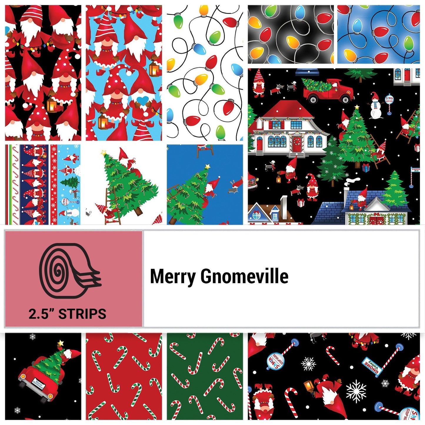 40 2.5" Strips Christmas Strip-pies Merry Gnomeville Benartex  100% Cotton Precuts Jelly Roll